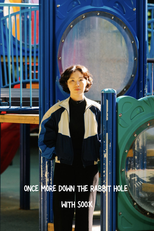Once More Down The Rabbit Hole - soo:k