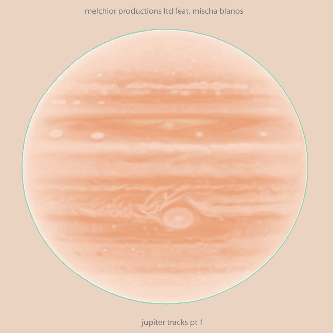 MELCHIOR PRODUCTIONS LTD - JUPITER TRACKS PT1