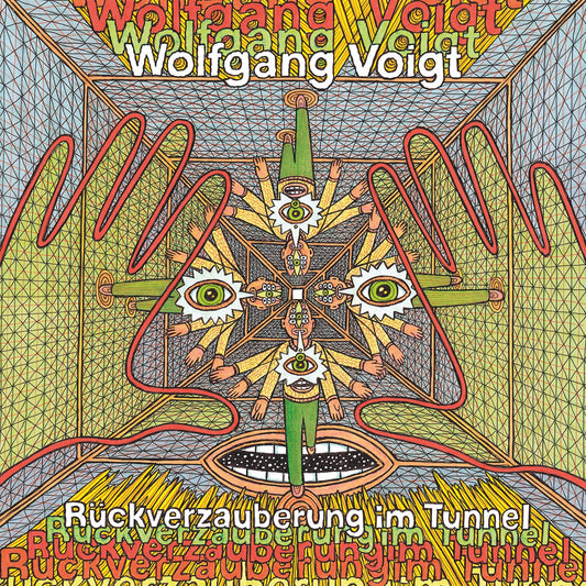 WOLFGANG VOIGT - RÜCKVERZAUBERUNG IM TUNNEL