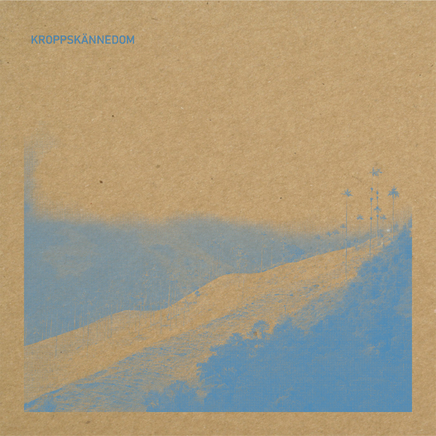 KROPPSKÄNNEDOM - KROPPSKÄNNEDOM